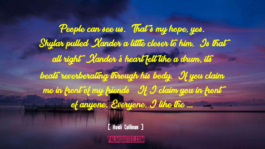 Drum quotes by Heidi Cullinan