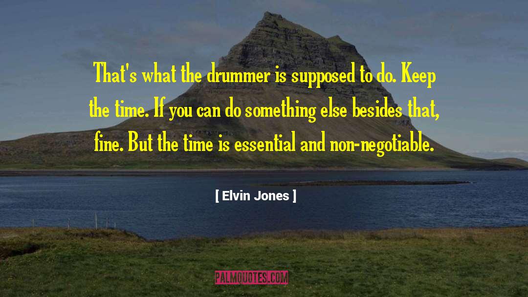 Drummer quotes by Elvin Jones
