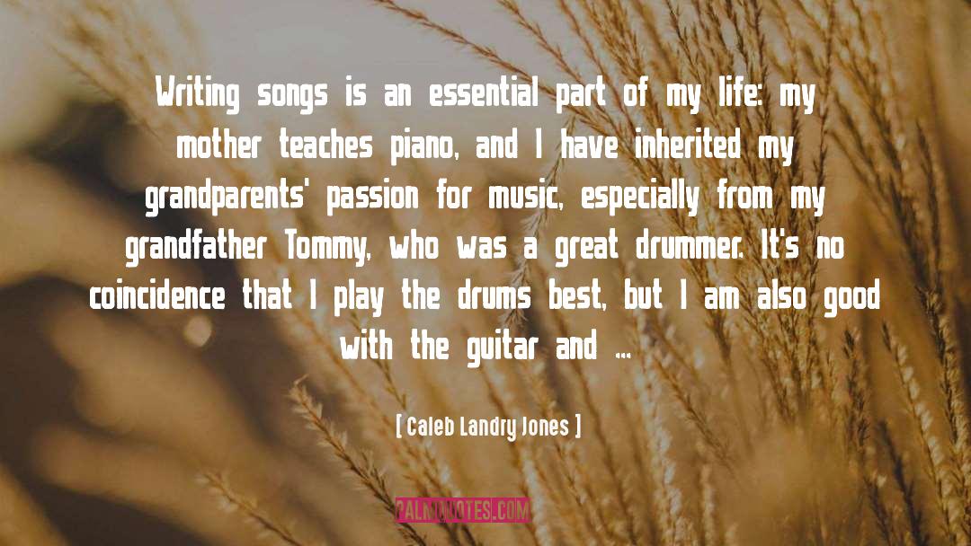 Drummer quotes by Caleb Landry Jones