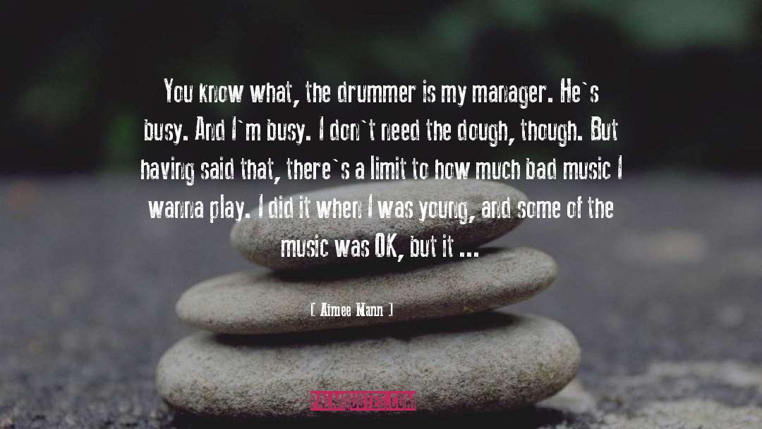 Drummer quotes by Aimee Mann