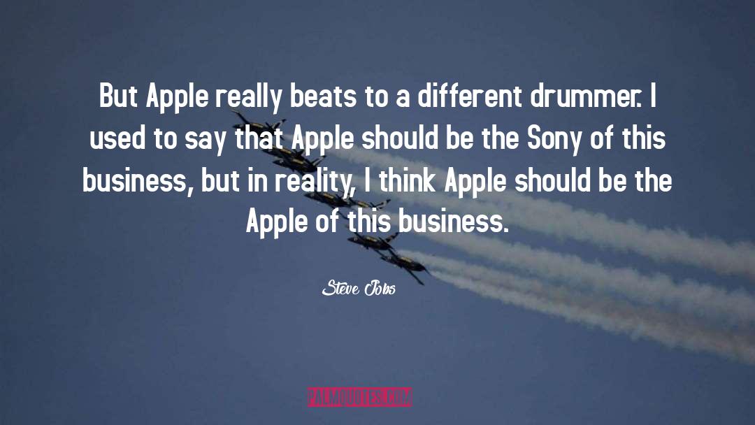Drummer quotes by Steve Jobs