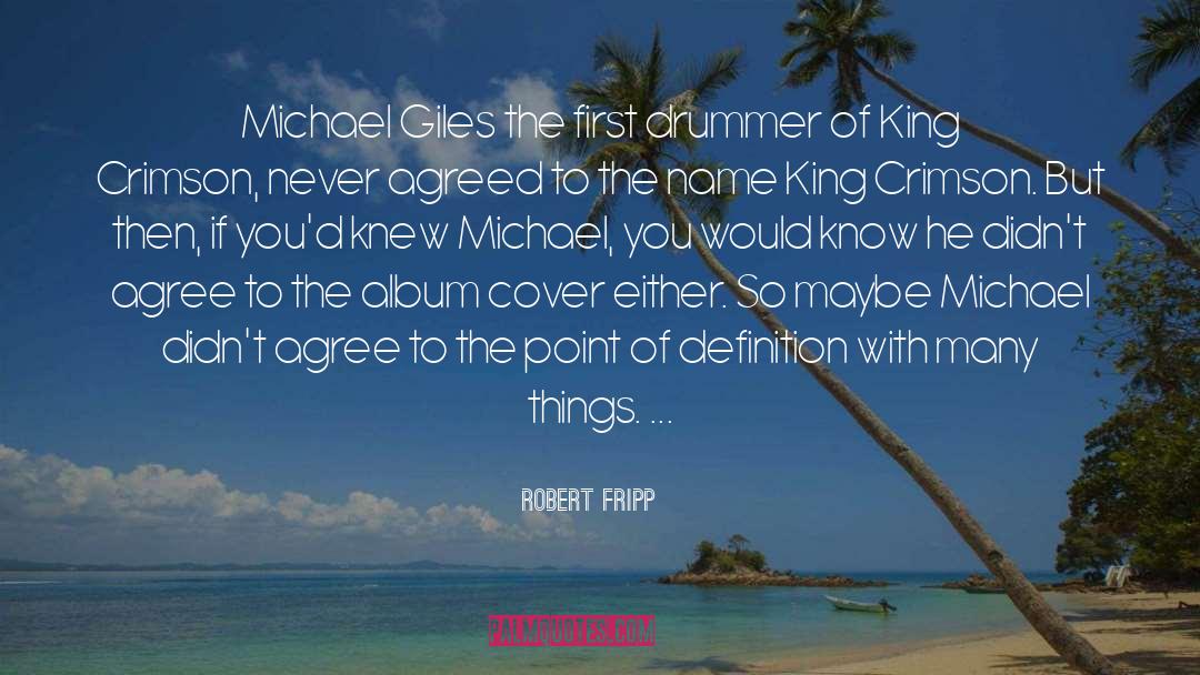 Drummer quotes by Robert Fripp