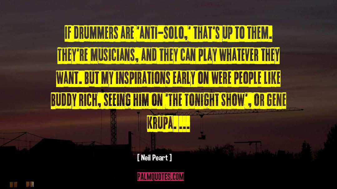 Drummers quotes by Neil Peart