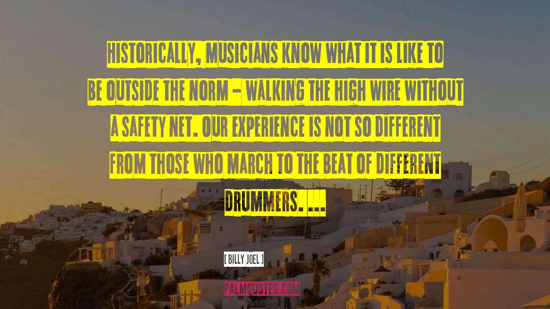 Drummers quotes by Billy Joel