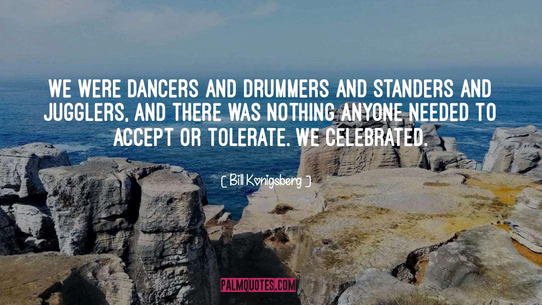 Drummers quotes by Bill Konigsberg