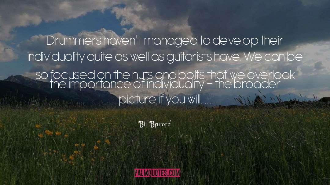 Drummers quotes by Bill Bruford