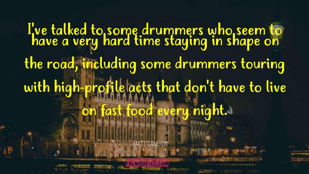 Drummers quotes by Matt Cameron