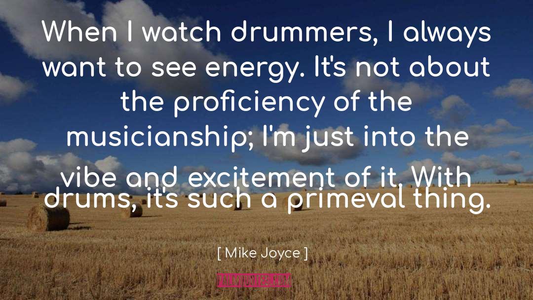 Drummers quotes by Mike Joyce