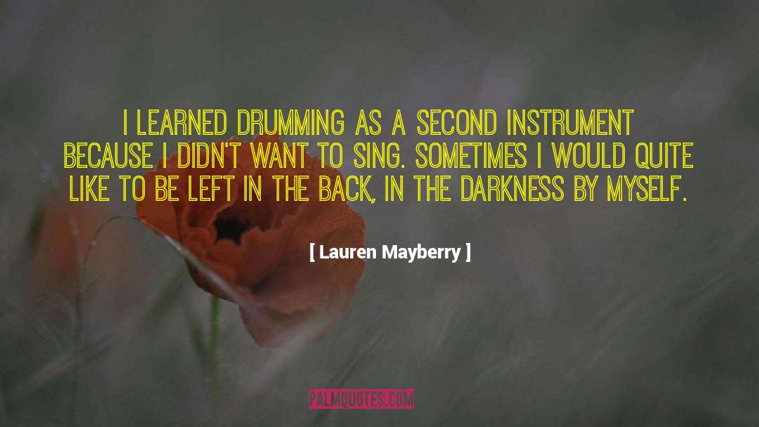 Drumming quotes by Lauren Mayberry