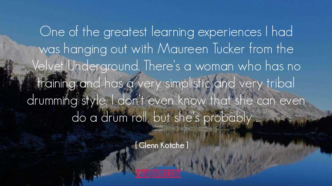 Drumming quotes by Glenn Kotche