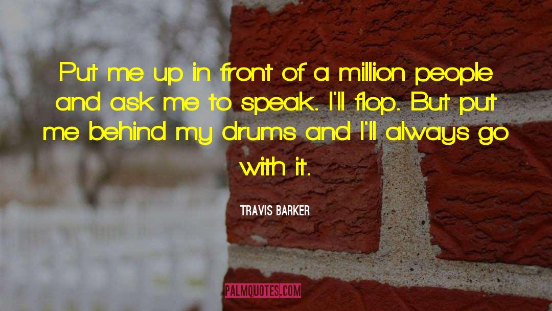 Drums Of Autumn quotes by Travis Barker