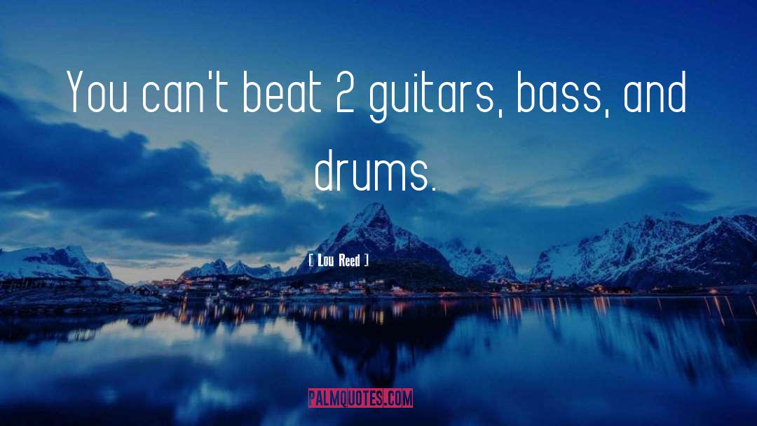 Drums quotes by Lou Reed