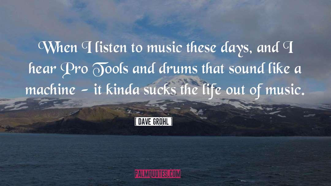 Drums quotes by Dave Grohl