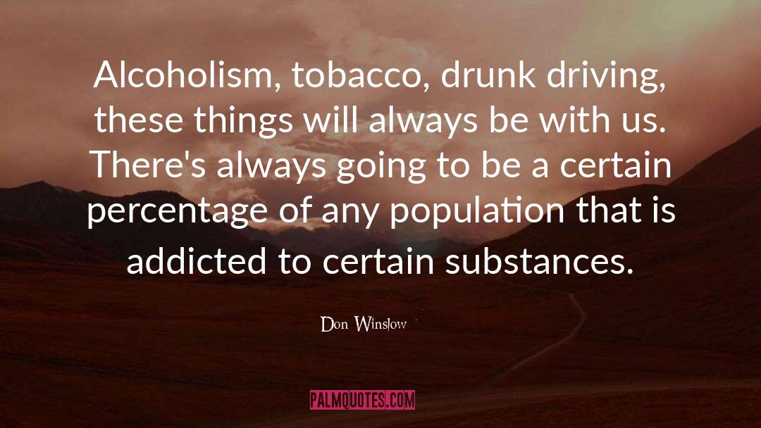 Drunk Dialing quotes by Don Winslow