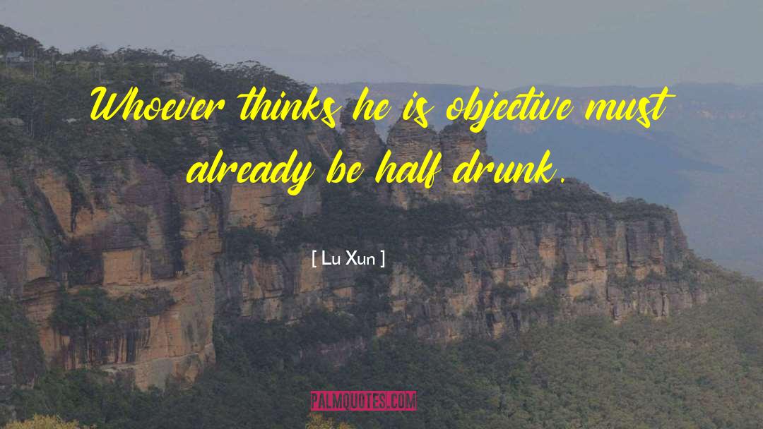 Drunk Fathers quotes by Lu Xun