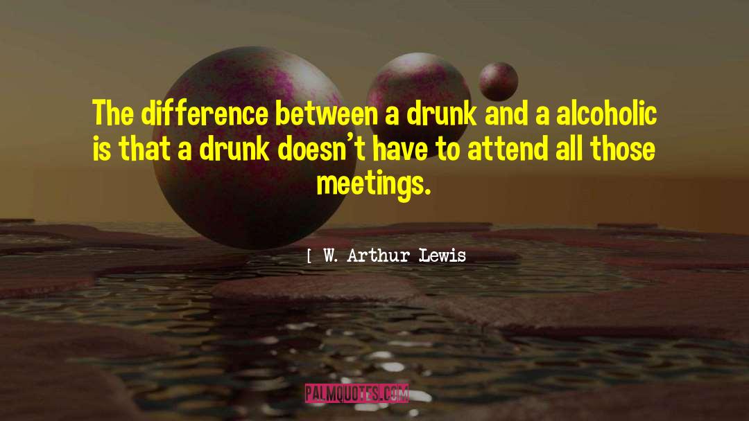 Drunk Fathers quotes by W. Arthur Lewis