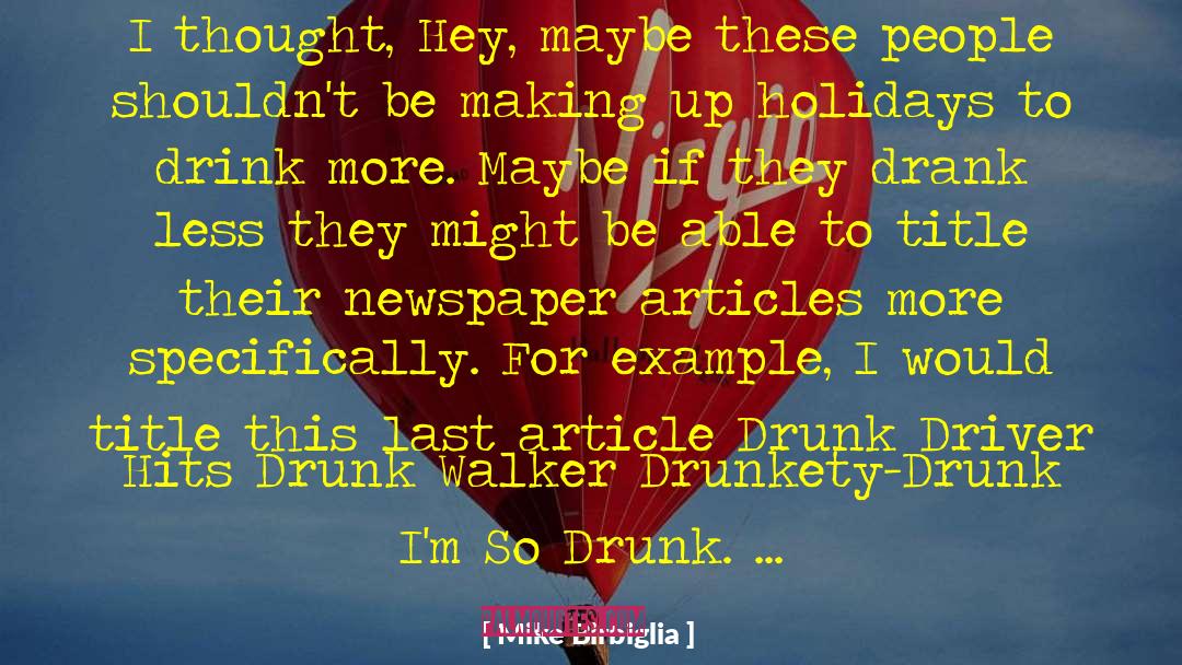 Drunk Fathers quotes by Mike Birbiglia