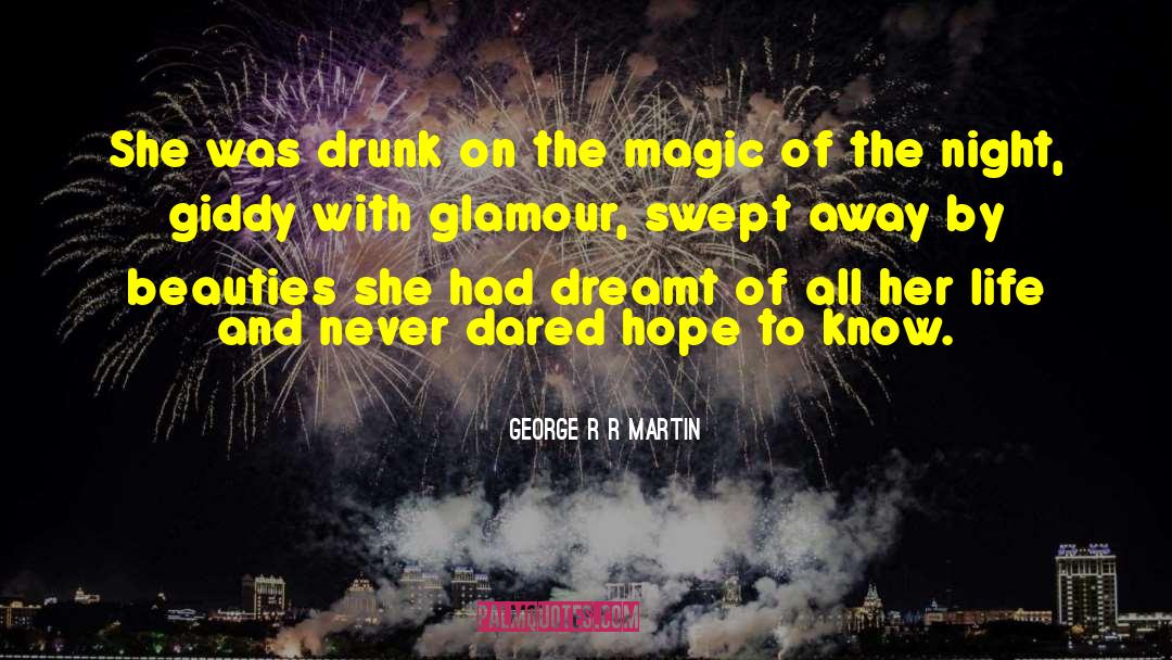 Drunk Night quotes by George R R Martin
