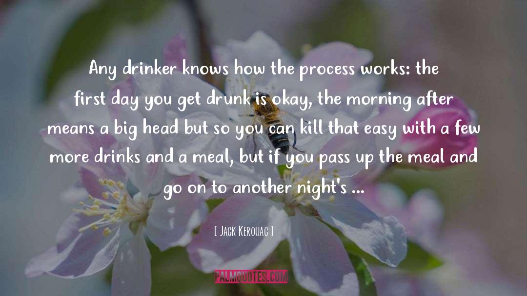 Drunk Night quotes by Jack Kerouac