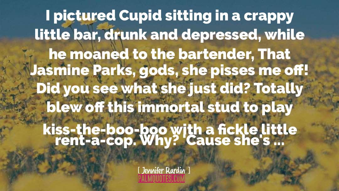 Drunk quotes by Jennifer Rardin