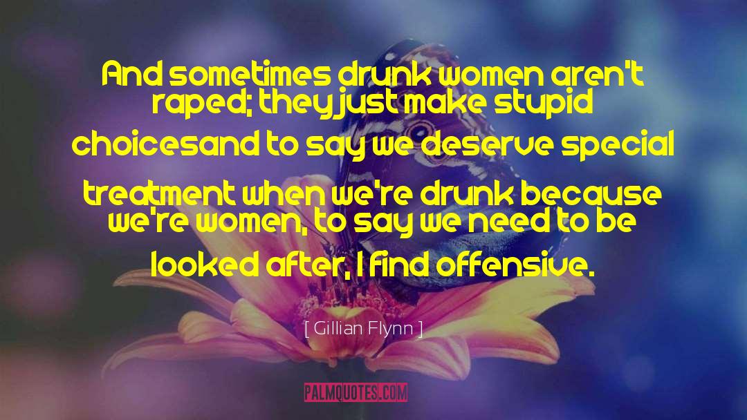 Drunk Women quotes by Gillian Flynn