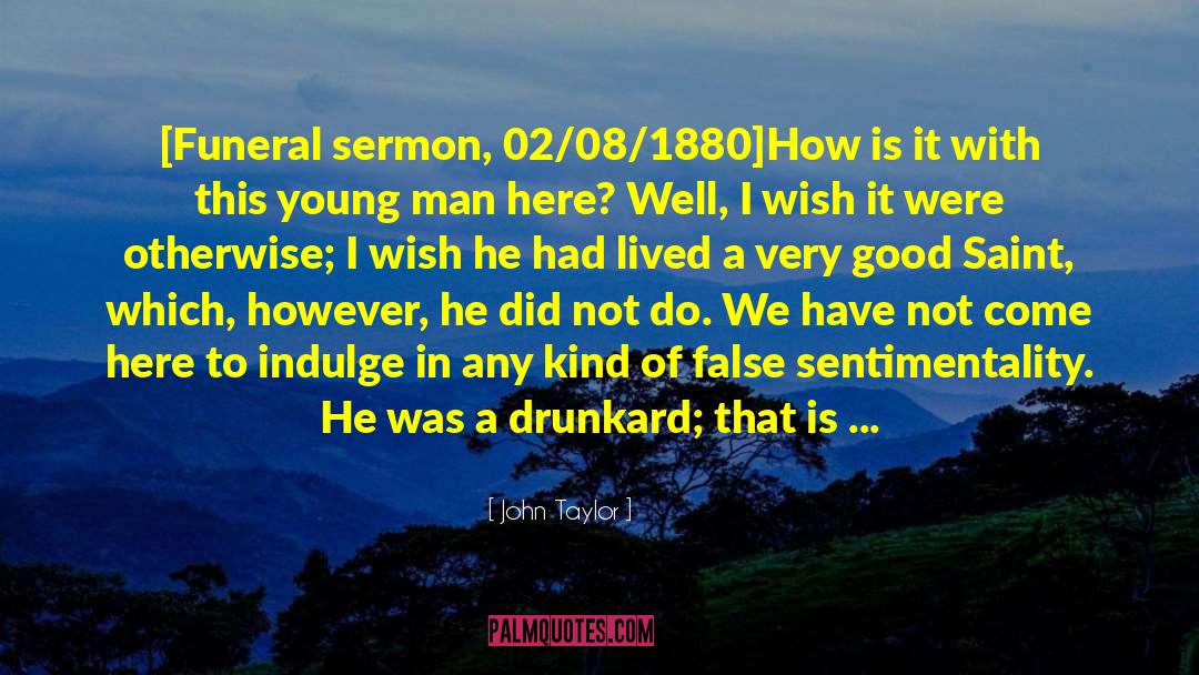 Drunkard quotes by John Taylor