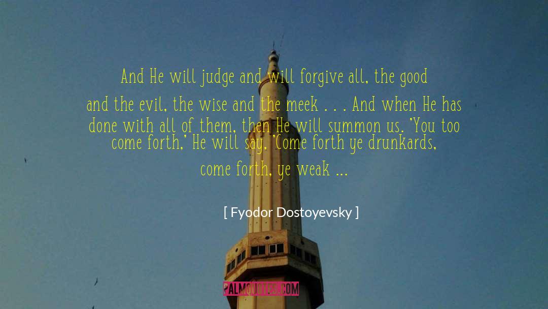 Drunkards quotes by Fyodor Dostoyevsky