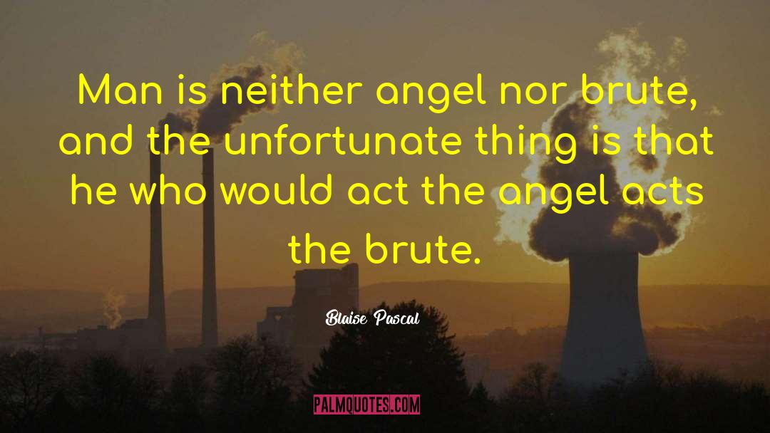 Drunken Angel quotes by Blaise Pascal