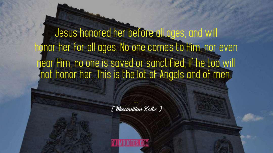Drunken Angel quotes by Maximilian Kolbe
