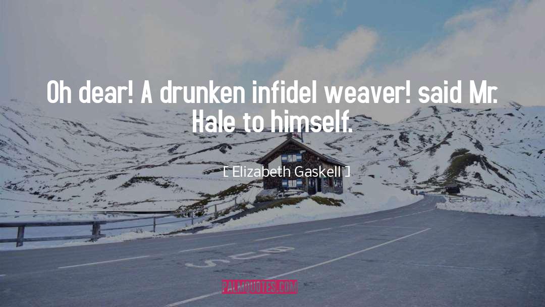 Drunken Behaviour quotes by Elizabeth Gaskell