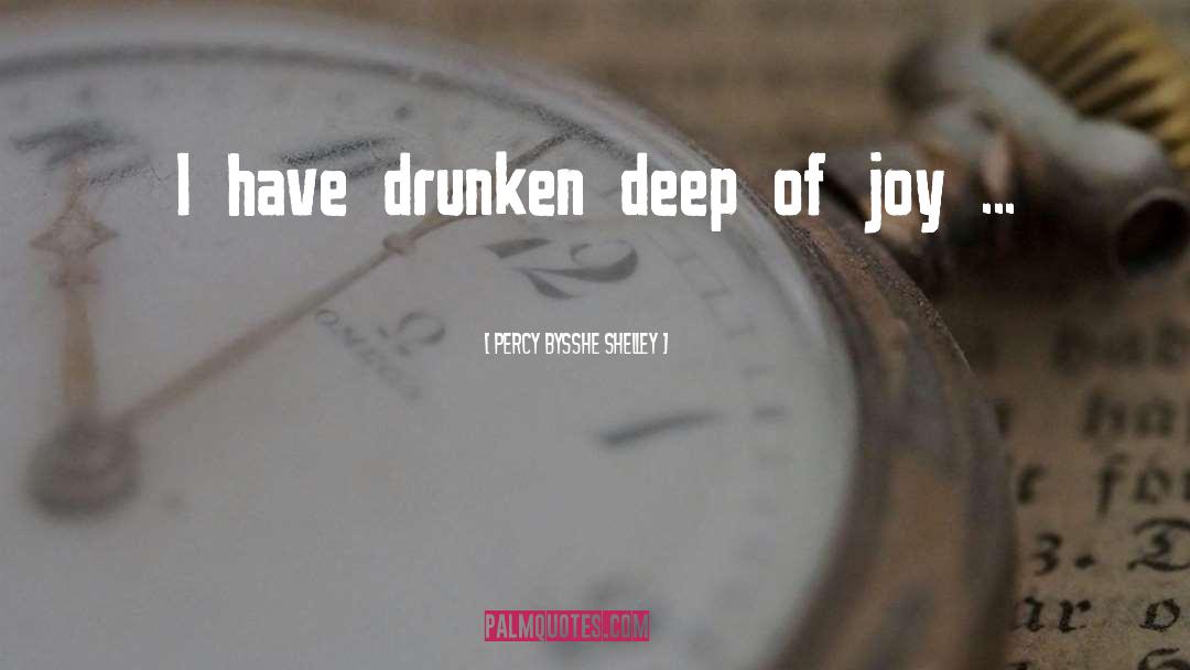 Drunken quotes by Percy Bysshe Shelley