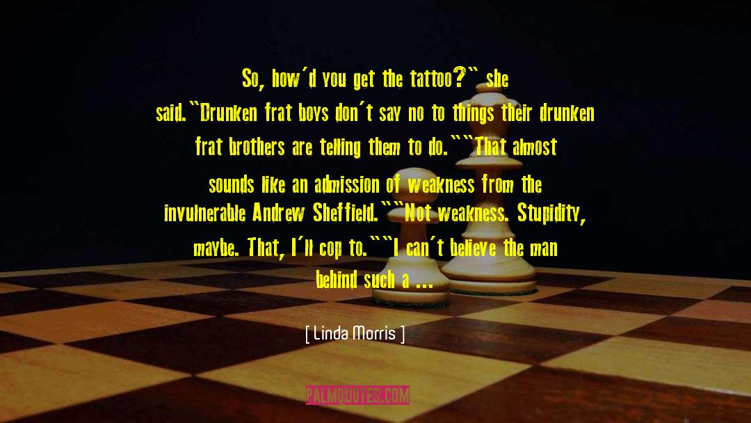 Drunken quotes by Linda Morris