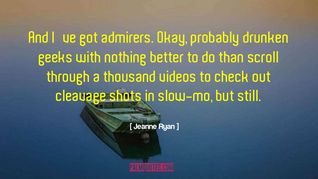 Drunken Ship quotes by Jeanne Ryan