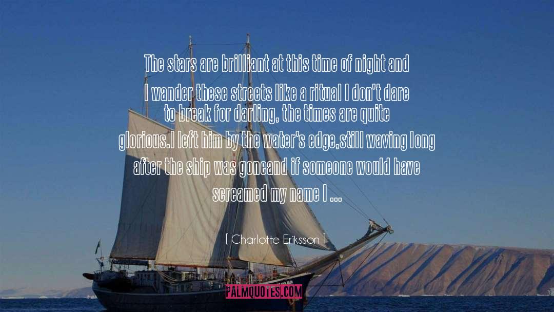 Drunken Ship quotes by Charlotte Eriksson