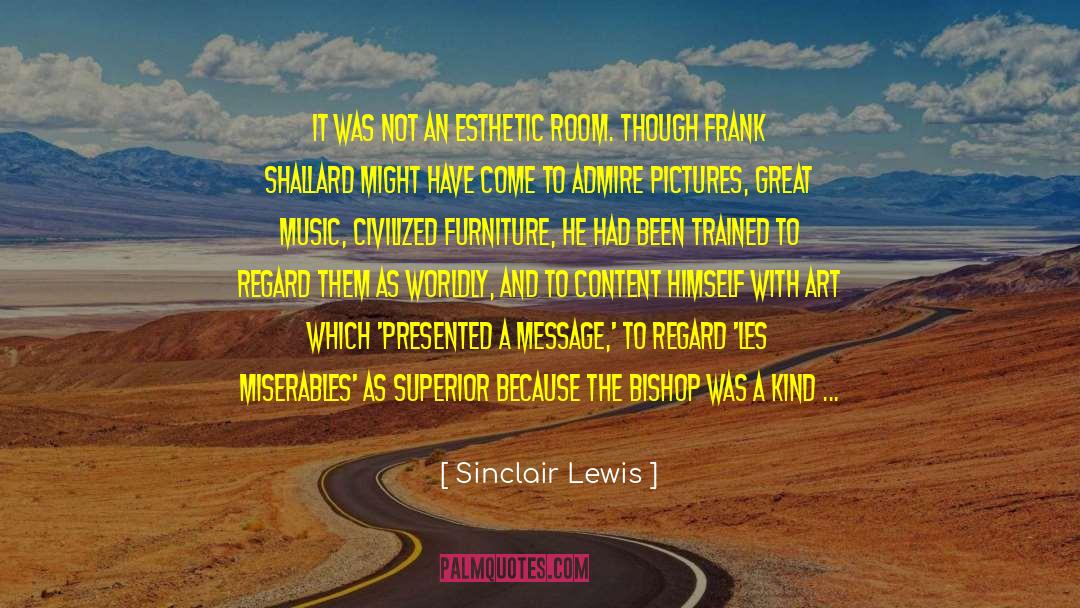 Druple Content quotes by Sinclair Lewis
