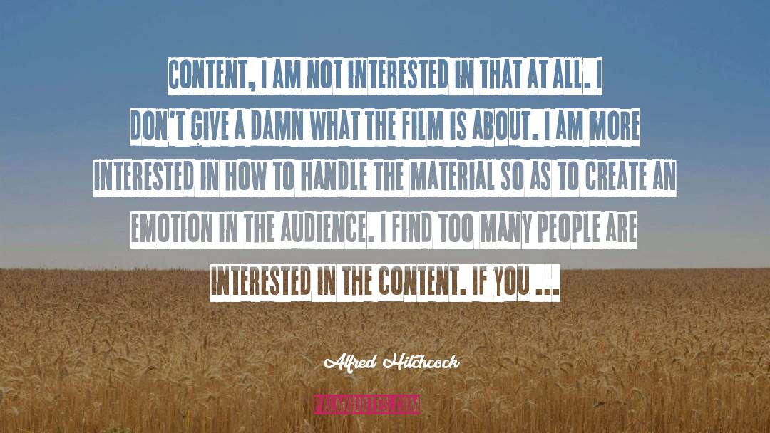 Druple Content quotes by Alfred Hitchcock