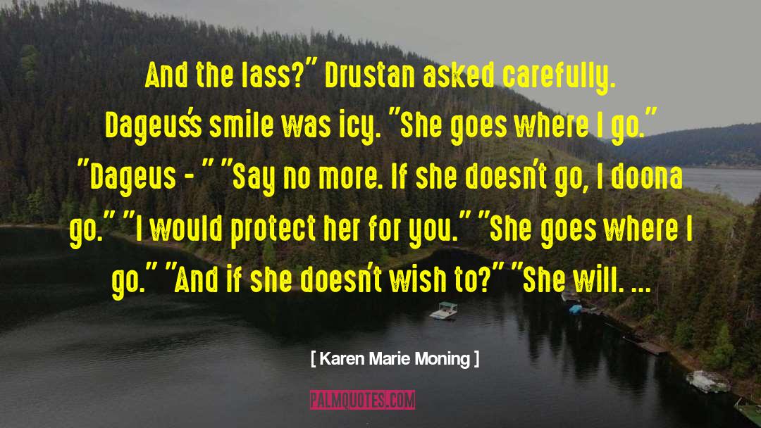 Drustan quotes by Karen Marie Moning