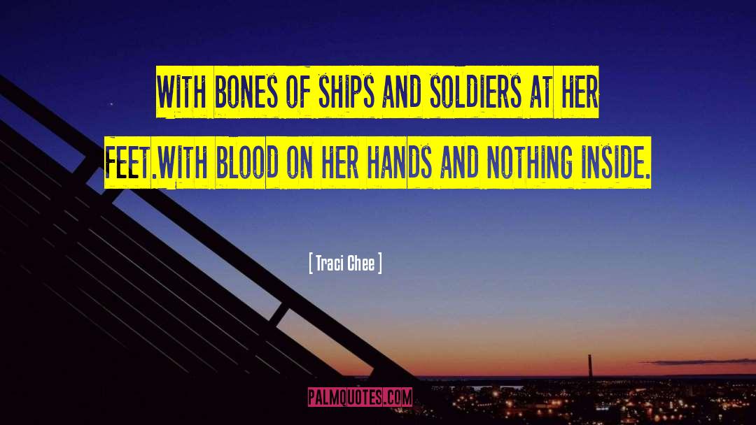 Dry Bones quotes by Traci Chee
