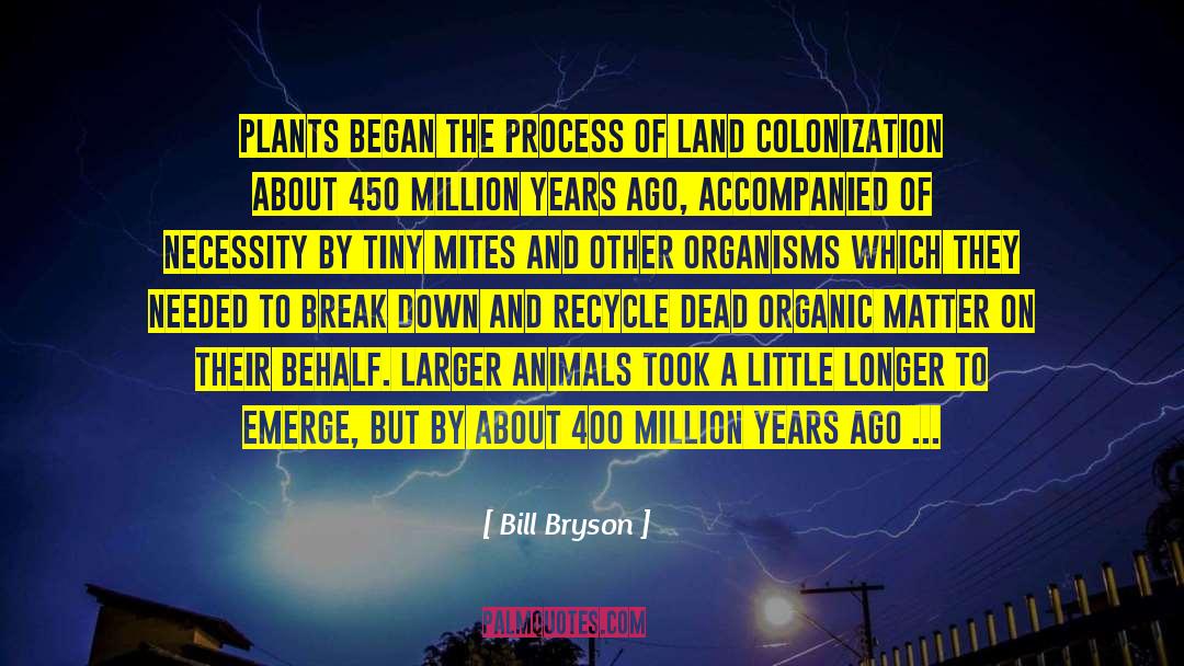 Dry Land quotes by Bill Bryson