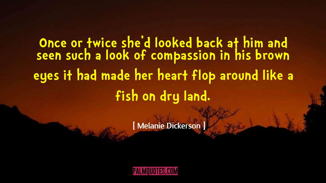 Dry Land quotes by Melanie Dickerson