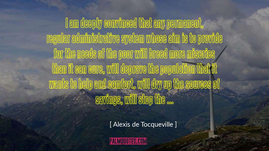 Dry Up quotes by Alexis De Tocqueville