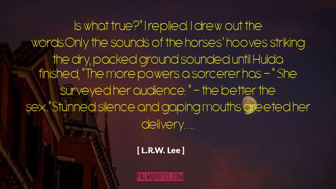 Dry Wit quotes by L.R.W. Lee