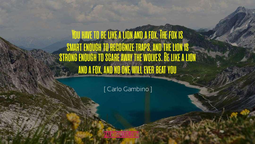 Dryfus Lion quotes by Carlo Gambino