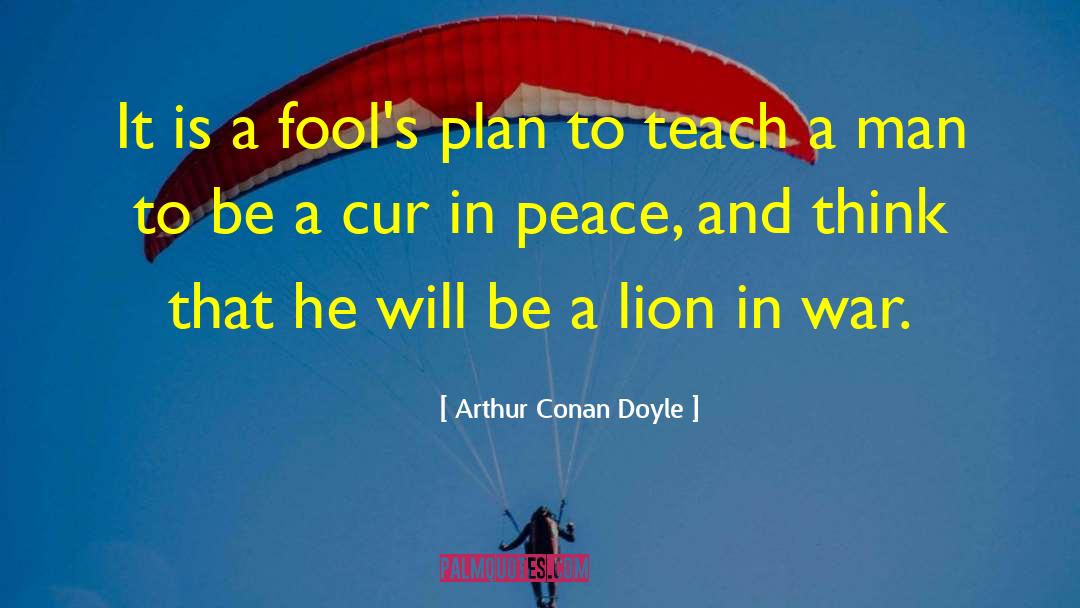 Dryfus Lion quotes by Arthur Conan Doyle