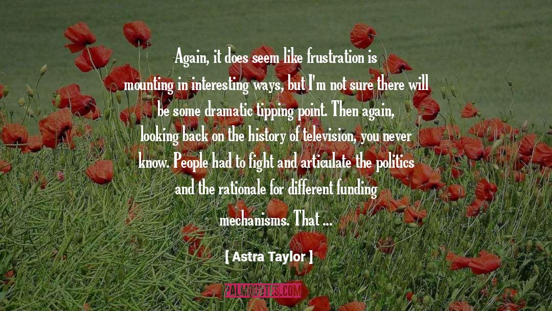 Drygalski In Canada quotes by Astra Taylor