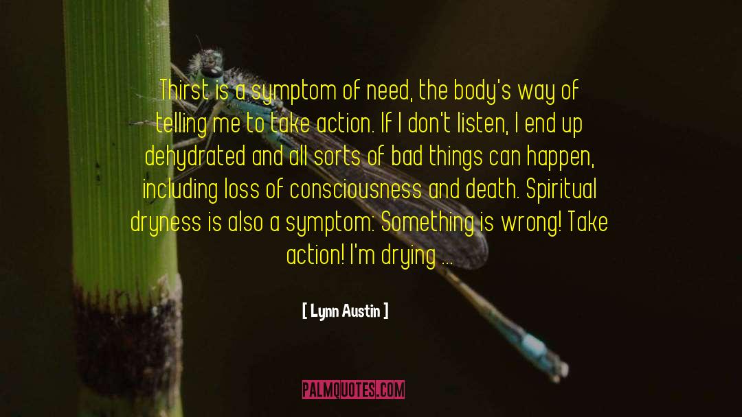 Dryness quotes by Lynn Austin