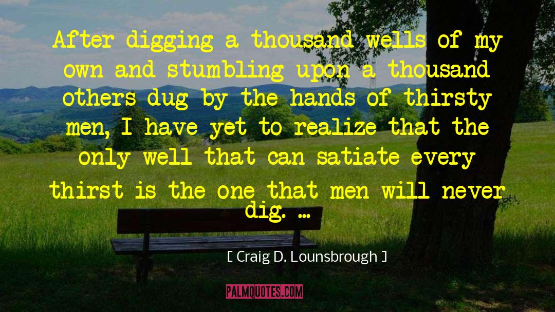 Dryness quotes by Craig D. Lounsbrough