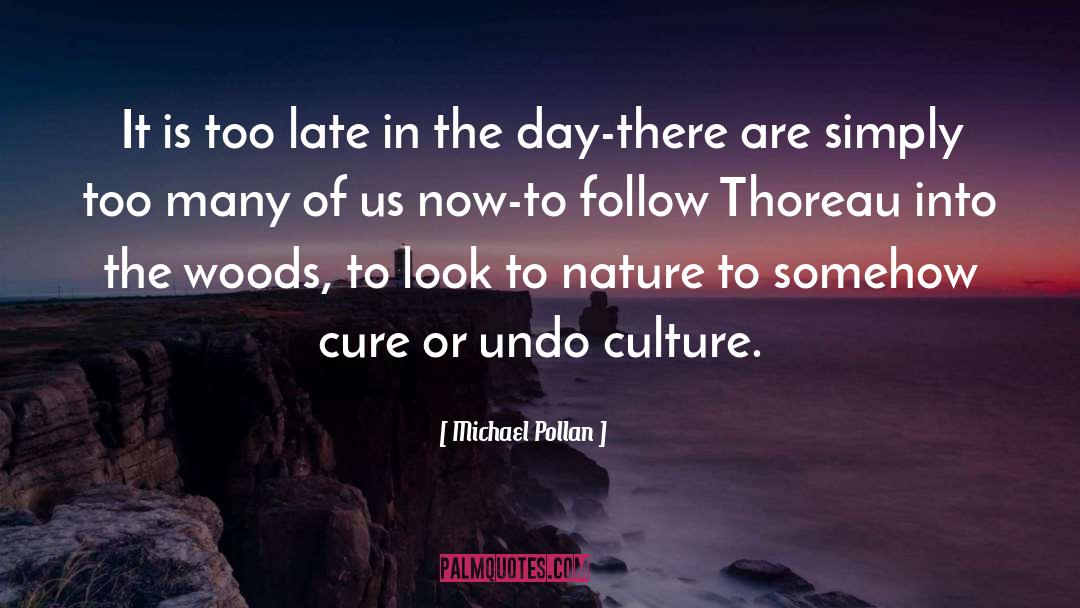 Dual Nature quotes by Michael Pollan