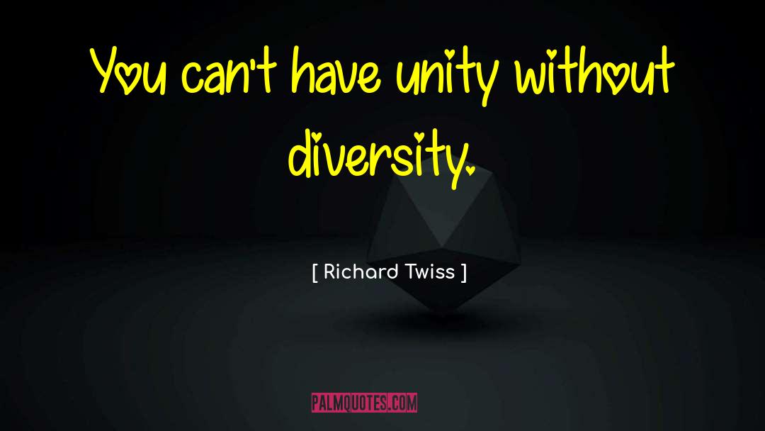 Dual Unity quotes by Richard Twiss
