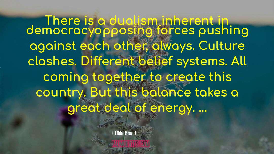 Dualism quotes by Libba Bray